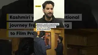 Kashmiri youth's inspirational journey from Engineering to Film Production