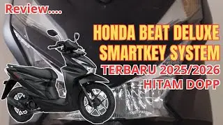 REVIEW HONDA BEAT DELUXE SMARTKEY TERBARU 2025/2026 WARNA HITAM DOP TAMPIL LEBIH BERKARAKTER SPORTY