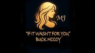 If It Wasn't For You