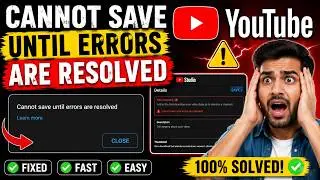 Cannot save until errors are resolved  YouTube || Cannot save until errors are resolved YouTube
