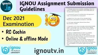 IGNOU RC Cochin Assignment Submission Guidelines for Dec 2021 exams || Online & Offline mode ||
