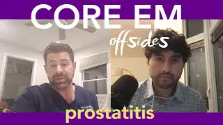 Understanding Prostatitis: Diagnosis and Treatment in the ER with Dr. Hillelsohn