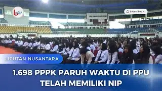 1.698 PPPK PARUH WAKTU DI PPU TELAH MEMILIKI NIP