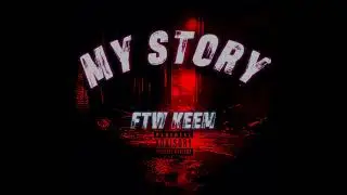 FTW Keem - My Story (Official Audio)