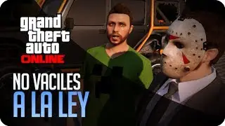 No vaciles a la ley! | GTA Online