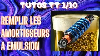 La bonne méthode pour remplir les amortisseurs à émulsion TT 1/10