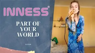 DISNEY | The Little Mermaid - Part of Your World | INNESS Cover
