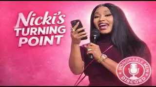 Nicki's Turning Point @HonorableMenDiscord