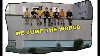WE JUMP THE WORLD 2018 / ACOT (Parkour and Freerunning)