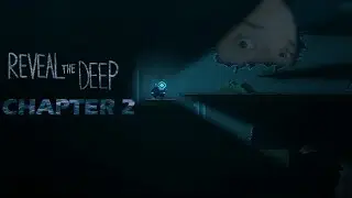 Reveal the Deep Episode 2: TAR MONSTARS