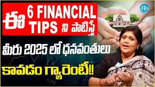 Rajeshwari Vadlamani Explain  About Top 6 FINANCIAL TIPS You Are Guaranteed to Become Rich in 2025