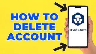 How to Delete Crypto.Com App Account (Step by Step)