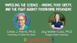 Unpeeling the Science ~ Onions, Food Safety and the Fight Against Foodborne Pathogens