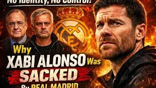 No Identity, No Control | Why Xabi Alonso Was Sacked by Real Madrid