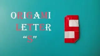 How to make origami letter S | how to make paper letter S