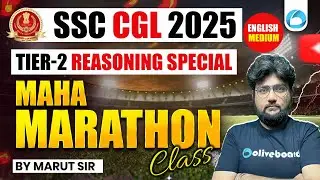 SSC CGL Tier 2 Reasoning Marathon 2025 | Maths Special Maha Marathon Class | SSC CGL Math Oliveboard