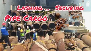 Lashing and Securing PIPE CARGO #pipeline #cargoship #ship #lashing #securing