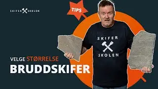 Velg størrelse og tykkelse på bruddskifer | Minera Skiferskolen