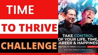 Time To Thrive Challenge 2022 :Time To Thrive Challenge By Tony & Dean
