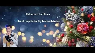 Valentin Irinel Buea - Jocul Căprițelor(Cover Iustina Irimia)