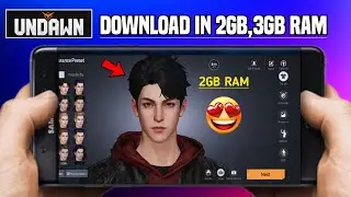 How To Download Undawn Game In Low End Device 2gb ram,3gb ram|Undawn Game Download.