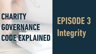 Charity Governance Code explained | Episode 3