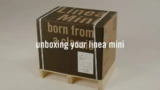 Unboxing the Linea Mini