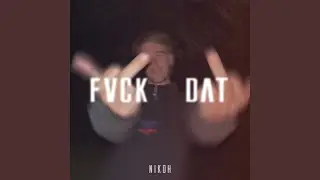 Fvck Dat