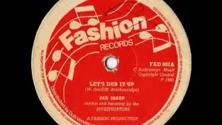 DEE SHARP & THE INVESTIGATORS - Let's dub it up + version horns (1980 Fashion records)