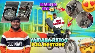 🚀Rx100 ka sara saman leaye 😱 scam Ho Gaya 😭￼yamaha rx 100 full restoration vlog💀