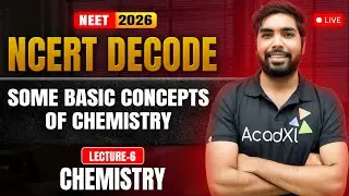 Some Basic Concepts of Chemistry 6 | NCERT DECODE &ndash; Rise of Scholars | NEET 2026 Chemistry 📌