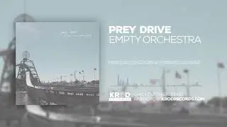 Prey Drive - Empty Orchestra (Audio)