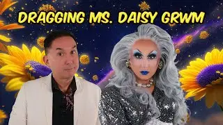 Dragging Ms. Daisy GRWM Ep. 124 (NEW WIG REVEAL!)