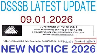 DSSSB LATEST UPDATE 09.01.2026 || DSSSB NEW NOTICE 2026