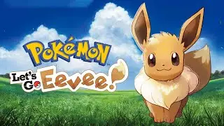 Playing Pok&eacute;mon: Lets Go, Eevee Playthrough Part 3