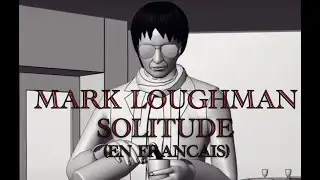 Mark Loughman  - Solitude (En Francais) #rockmusic #indierock #paris #manchestermusic