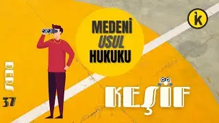 37) MEDENİ USUL HUKUKU - KEŞİF - 2023 / 2024 GÜNCEL