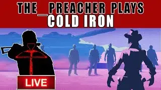 Cold Iron 1.01 Super sampling (PSVR) Gameplay, info + thoughts The_Preacher plays