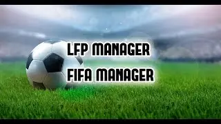 LFP FIFA Manager [УБЫТКИ ПРОСТО ЖУТЬ]#20