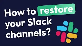 How to restore lost Slack channels?