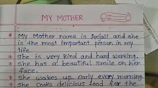 How to write essay about my mother in english/10 simple lines 