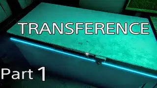 TRANSFERENCE Part 1 - WHAT'S INSIDE THE FREEZER Gameplay Walkthrough