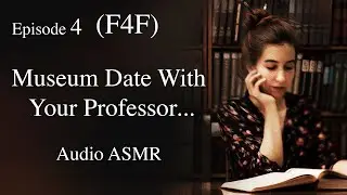 (F4F) Профессор и студентка, часть 4; Аудиосказка для сна ASMR; Романтика; Тёмная академия