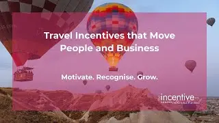 Incentive Travel with the Incentive Company