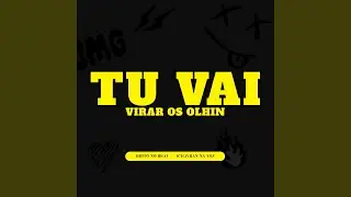 Tu Vai Virar os Olhin