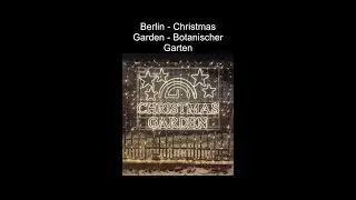 Berlin - Christmas Garden - Botanischer Garten - 03.01.26