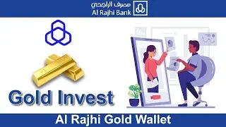 How to buy Gold on Alrajhi Mobile App | Gold Investment in Saudi Arabia | Gold Wallet