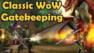 Does the Classic WoW Community Have a Gatekeeping Problem? Discussion topic 4