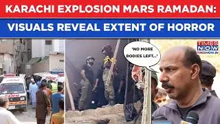 Pakistan: Horror Hits Karachi| Shocking Scenes As Gas Explosion Rips Through Building During 'Sehri'
