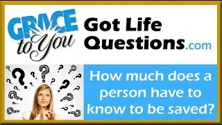 How much does a person have to know to be saved?│John MacArthur Answers #GTY #GLQ